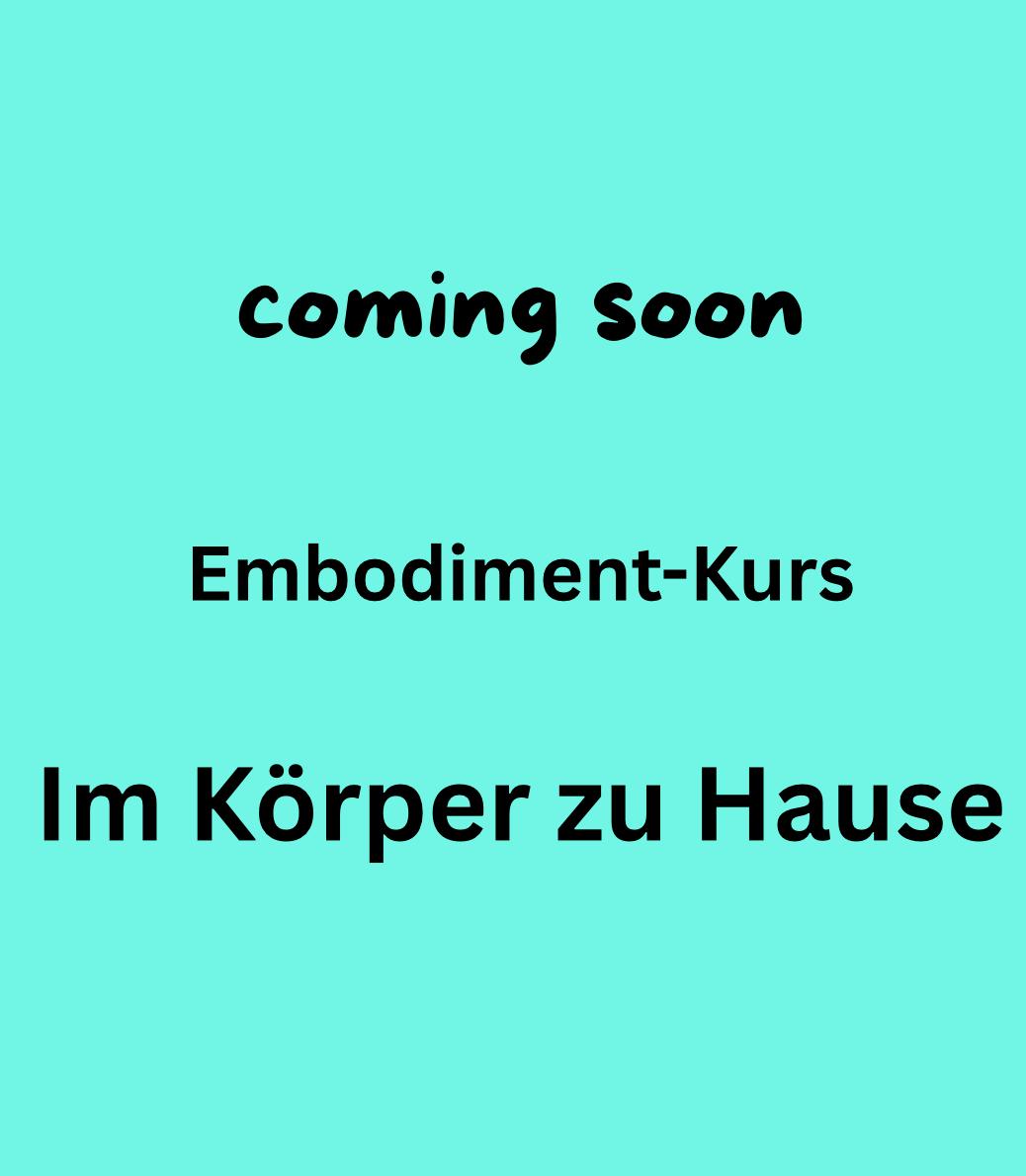 Embodiment-Kurs, im Körper zu Hause