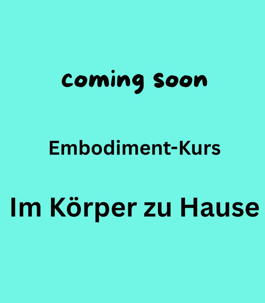 Embodiment-Kurs, im Körper zu Hause