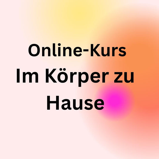 Kurs, im Körper zu Hause
